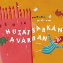Huzatsárkány a várban papírszínház